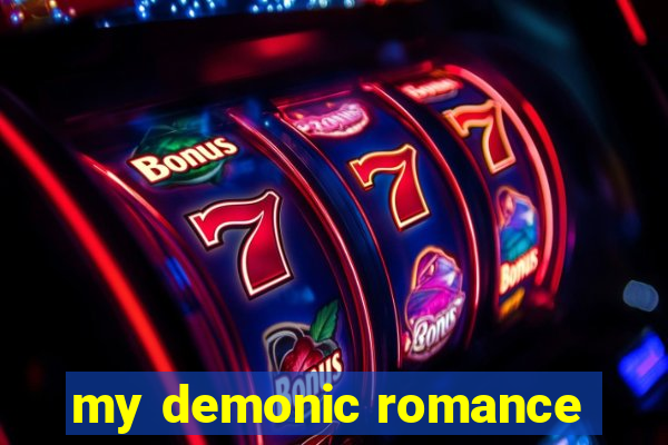 my demonic romance